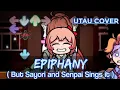 Epiphany But Sayori and Senpai sings it ( UTAU Cover ) | Friday Night Funkin' Cover
