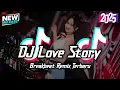Lagu DJ LOVE STORY (EDWARD MAYA) BREAKBEAT REMIX FULL MELODY FYP TERBARU 2025