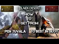 BDO Got PEN Tuvala What s next - Gear Progression