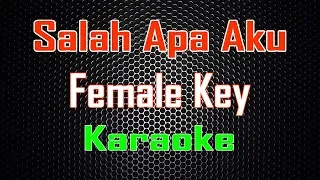 Download Ilir 7 - Salah Apa Aku (Karaoke Female Key) | LMusical MP3