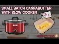 Small Batch Cannabutter With Slow Cooker Herbistry420