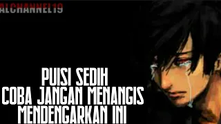 Download puisi sedih - || coba jangan menangis || mendengarkan ini MP3