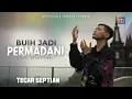 Download Lagu TEGAR SEPTIAN - BUIH JADI PERMADANI (Official Music Video)