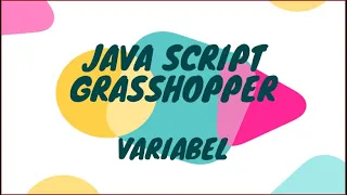 Belajar Coding Berbasis Java Script dengan Grasshopper Variabel