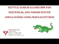 REPTILE SEARCH ALGORITHM FOR ELECTRICAL AND POWER SYSTEM APPLICATIONS USING MATLAB-PYTHON