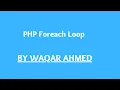 PHP Foreach Loop PHP tutorials for beginners in Waqar Ahmed