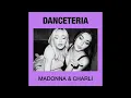 Madonna, Charlie xcx - Danceteria (Afterhours) (Audio)