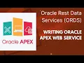 How to create oracle apex web service - Oracle REST Data Services ORDS