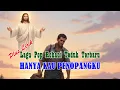 Lagu Hanya Kau Penopangku – Lagu Pop Rohani Teduh Terbaru Penuh Pengharapan \u0026 Menguatkan Iman