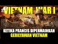 Awal Mula Perang Vietnam: Kisah Rahasia yang Jarang Dibahas Dunia | Perang Indochina Pertama