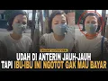 Download Lagu IBU-IBU TAK BERAKAL! Ngotot Gak Mau Bayar Ongkos Becak, Padahal Udah Dianterin Jauh-jauh.