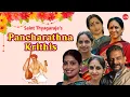 Lagu Saint Thyagaraja's Pancharathna Krithis || Thyagaraja Aradhana || Various Artist