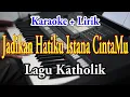 Download Lagu JADIKAN HATIKU ISTANA CINTAMU [KARAOKE] LAGU ROHANI KATHOLIK