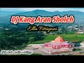 Download Lagu Dj Kang Aran Sholeh Cover Ella Fitriyani || Lirik Arab - Latin - Artinya