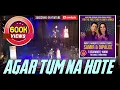 Lagu Agar Tum Na Hote | Samir \u0026 Dipalee | Live in Johannesburg South Africa