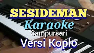 Download Sesideman Karaoke Campursari Koplo - (Ki Sukron Suwondo) +lirik MP3