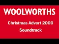 Lagu Woolworths UK Christmas Advert 2000 Soundtrack