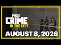 Crime in the City full episode August 8 2026