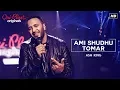 Download Lagu Ami Shudhu Tomar ( আমি শুধু তোমার )। Oriplast Originals S01 E04 | Ash King | Ajay Singha | SVF Music