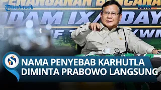 Prabowo Kejar Nama Pemilik Korporasi Karhutla, Semua Izin dan HGU Bisa Dicabut: Segera Ditelusuri!