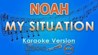 Download NOAH - My Situation (Karaoke) | GMusic MP3