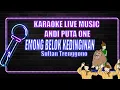 EMONG BELOK KEDINGINAN SULTAN TRENGGONO KARAOKE LIVE MUSIC SINGA DANGDUT ANDI PUTRA ONE