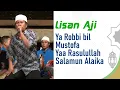 Download Lagu Lisan Aji - Ya Robbi bil Mustofa Yaa Rasulullah Salamun Alaika