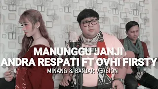 manunggu janji andrarespati cover tommy kaganangan ft adiezmomo minang u0026banjar cipt roza c tanjung