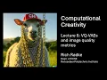 Computational Creativity Lecture 6 VQ-VAEs and image quality metrics