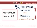 Percentage increase and decrease problems and tricks Team MAST
