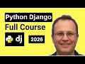 Python Django 6 0 Full Course - Beginner to Pro 2026