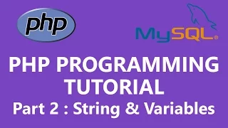 PHP Programming Tutorial Part 2 - String and Variables
