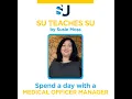 SU Teaches SU - Spend a day with a medical office manager