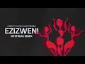 Download Lagu Hyenah - Ezizweni (Nitefreak Remix)