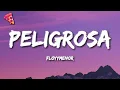 Download Lagu FloyyMenor - Peligrosa (Letra)