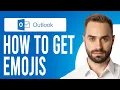How to Get Emojis on Microsoft Outlook How to Insert in Outlook