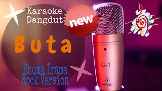 Download Karaoke Buta Rhoma Irama Versi Rock Dangdut (Karaoke Dangdut Lirik Tanpa Vocal) MP3