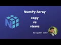 04 NumPy Views No Copy Shallow Copy Deep Copy