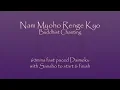 Download Lagu 60mins Fast Daimoku - Nam Myoho Renge Kyo fast chanting - with sansho start \u0026 finish