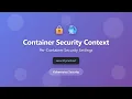 Container Security Context in Kubernetes Per-Container Security Settings Explained