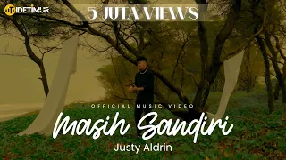 Download Justy Aldrin - Masih Sandiri (Official Music Video) MP3