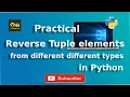 How to Reverse Tuple elements from different different type in Python