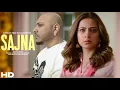 Lagu Sajna | B Praak | Sargun Mehta | New Punjabi Song 2025 | New Punjabi Hit | B Praak New Song 2025 