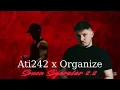 Ati242 x Organize "Sönen Sigaralar 2.2"