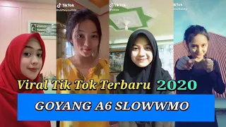 Download Tik tok || GOYANG A6 SLOWW || TERBARU 2020 MP3