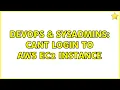 DevOps SysAdmins Cant login to aws ec2 instance