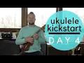 10 Day Ukulele Kickstart Day 4 Jam-Along With Kevin