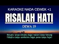 Download Lagu Dewa 19 - Risalah Hati (Karaoke Female Key Nada Wanita +1 A#m)