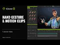 Hand Gesture Clips Motion Clips iClone 8 Tutorial
