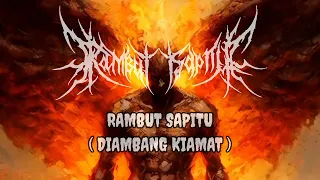 rambut sapitu diambang kiamat